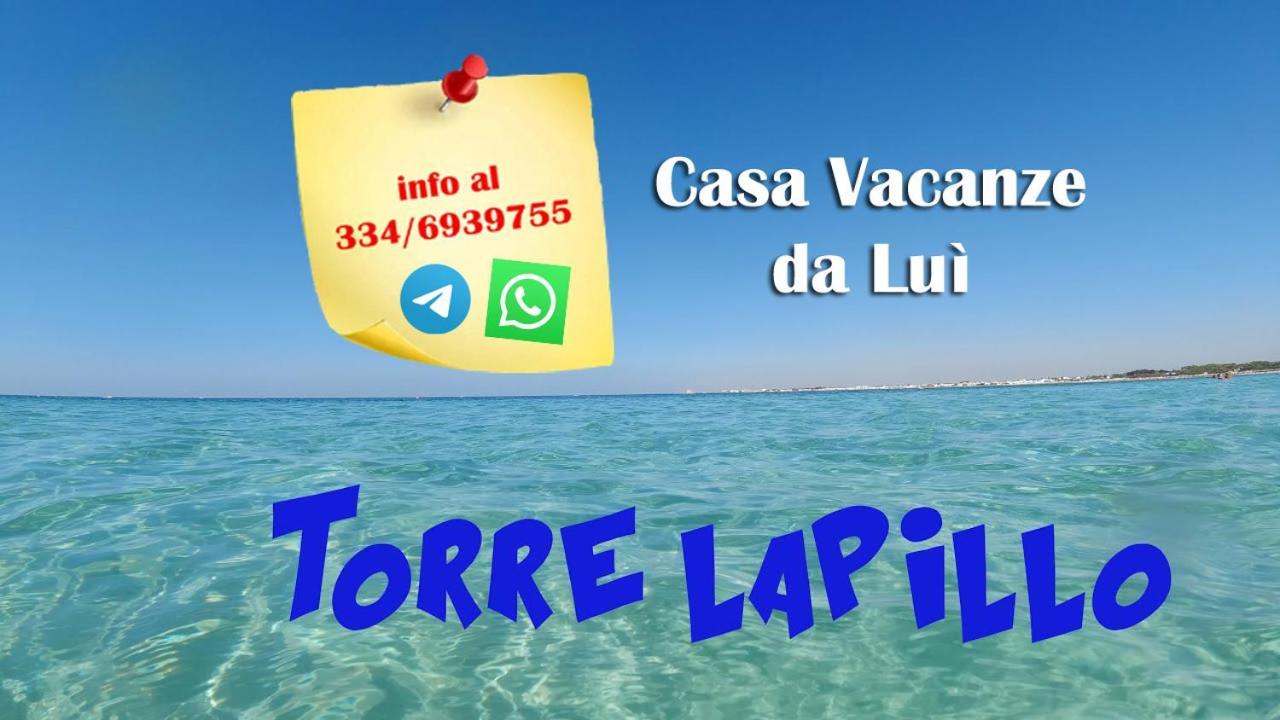 Casa Vacanze Da Lui' Torre Lapillo Exterior foto